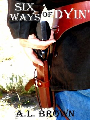 cover image of Six Ways of Dyin'
